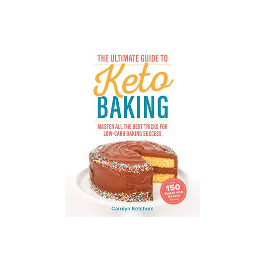 The Ultimate Guide to Keto Baking