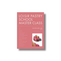 LOISIR PASTRY SCHOOL MASTER CLASS (Advanced Level)