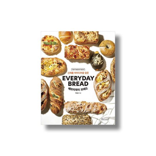 Everyday Bread: Home Baking with New Product Inspirations